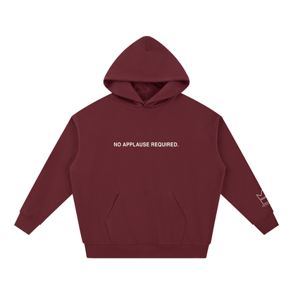 No Applause Required Heavyweight Hoodie